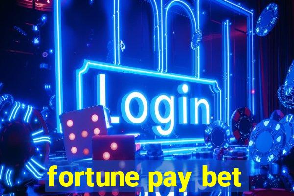 fortune pay bet