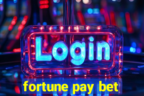 fortune pay bet