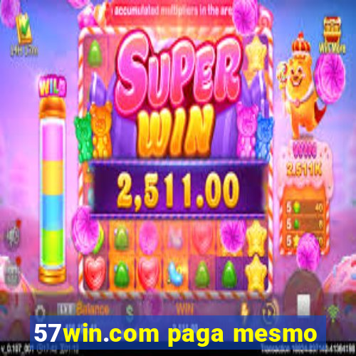 57win.com paga mesmo