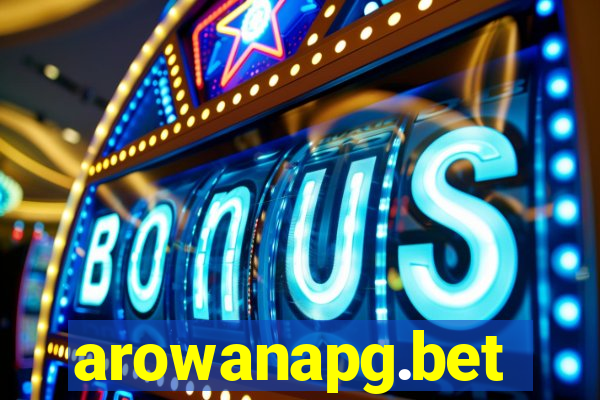 arowanapg.bet