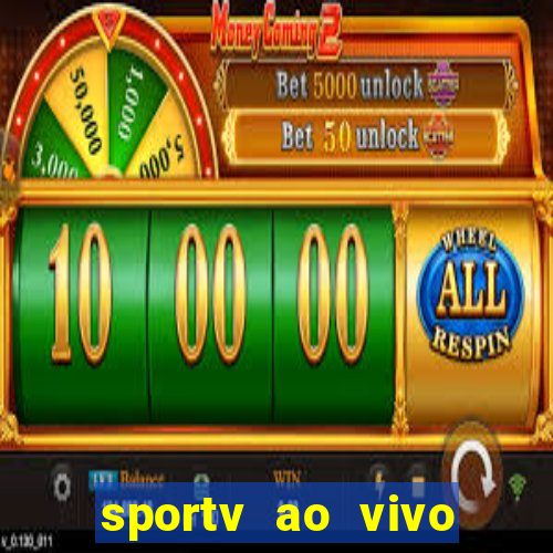 sportv ao vivo online multi