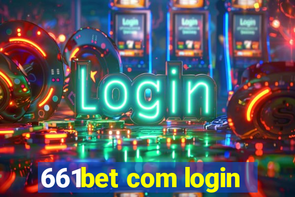 661bet com login