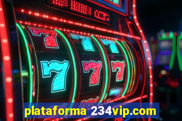 plataforma 234vip.com