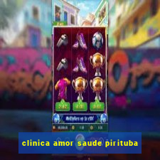 clinica amor saude pirituba