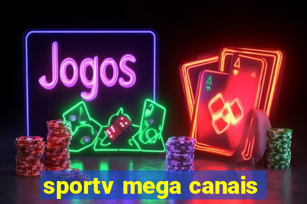 sportv mega canais