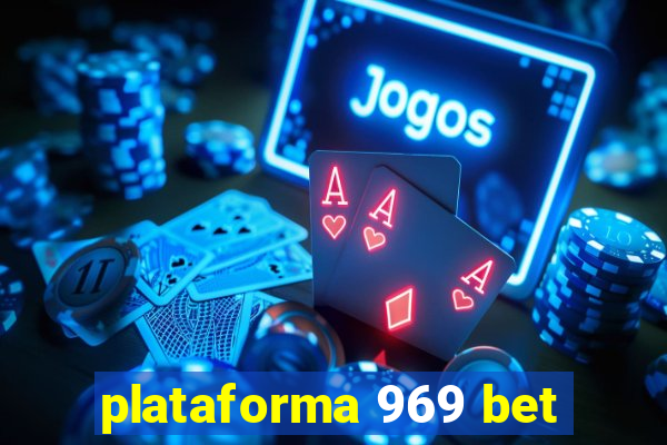 plataforma 969 bet