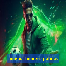 cinema lumiere palmas