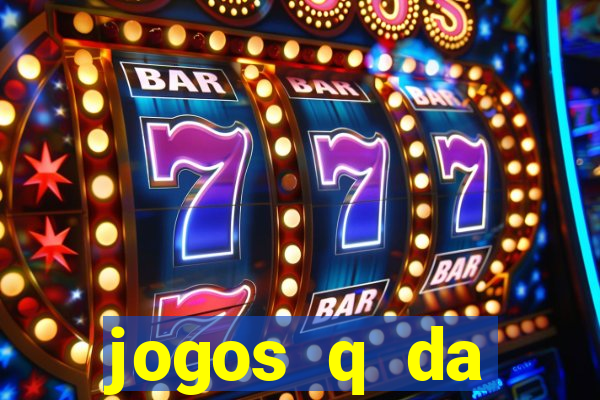 jogos q da dinheiro de verdade