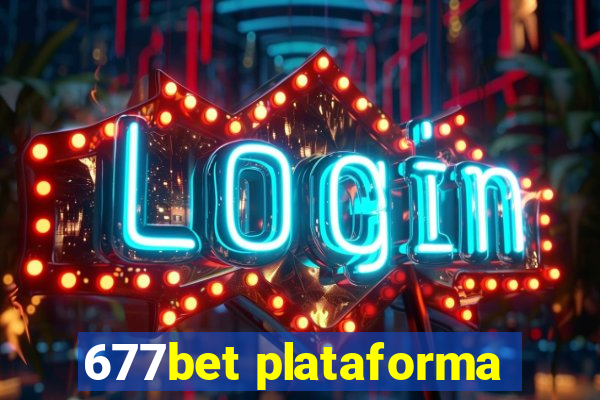 677bet plataforma