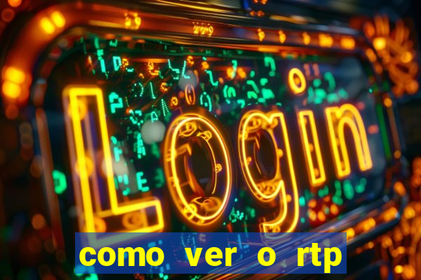 como ver o rtp dos slots