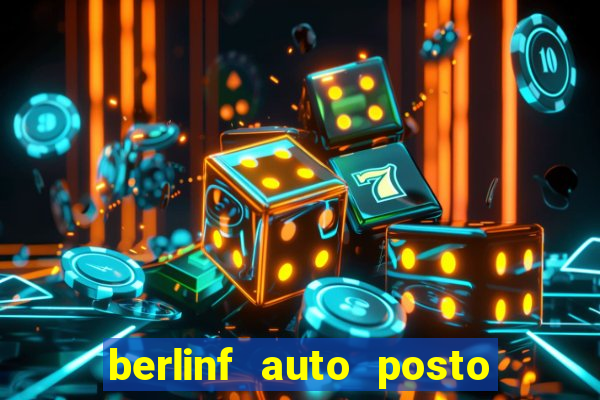 berlinf auto posto onde fica