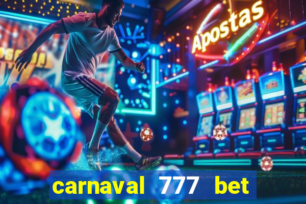 carnaval 777 bet paga mesmo