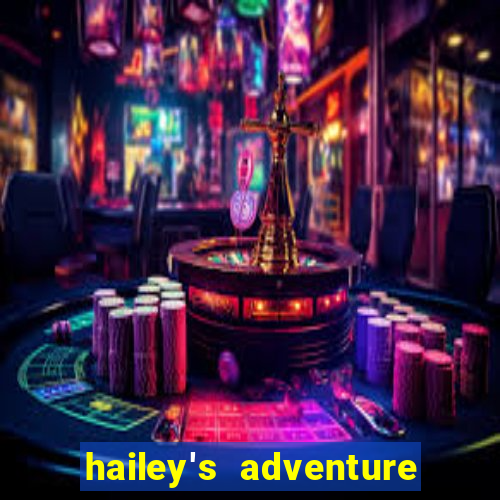 hailey's adventure mod unlimited money