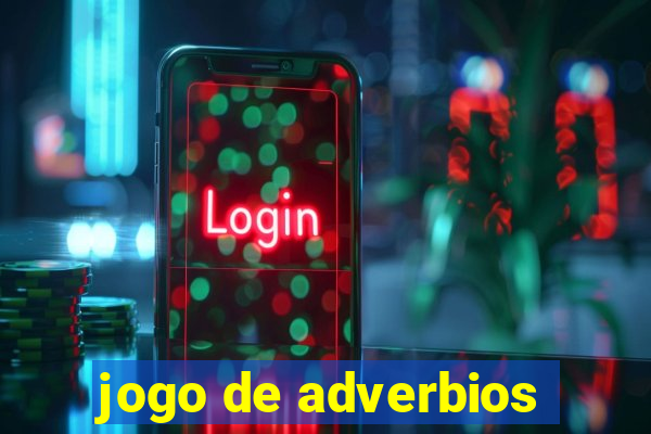 jogo de adverbios