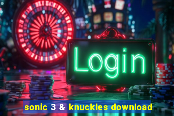 sonic 3 & knuckles download