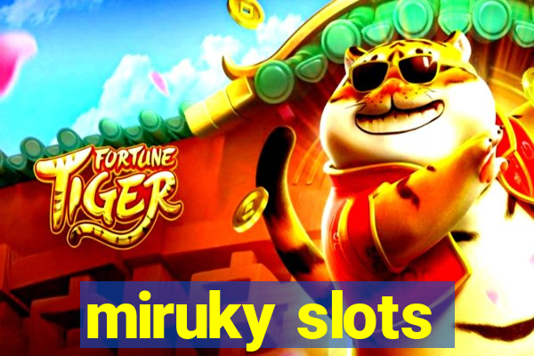 miruky slots