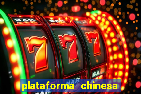 plataforma chinesa fortune tiger