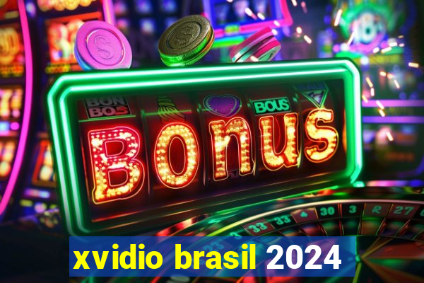 xvidio brasil 2024