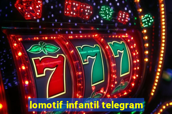 lomotif infantil telegram