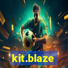 kit.blaze