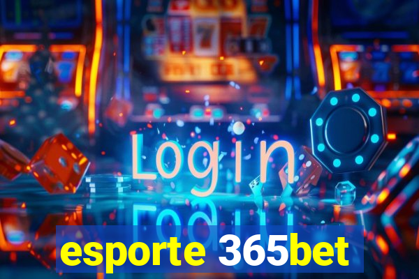 esporte 365bet