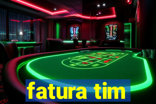 fatura tim