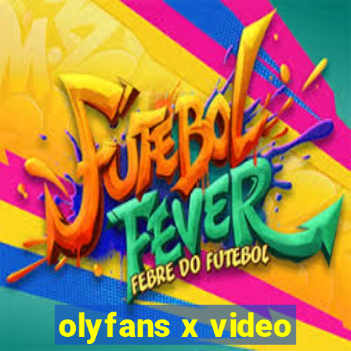 olyfans x video