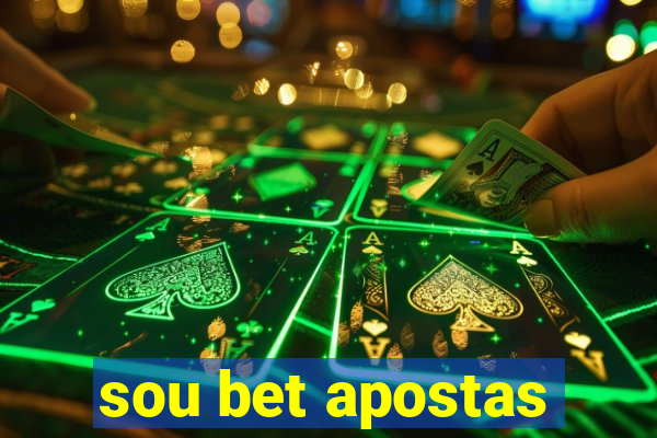 sou bet apostas