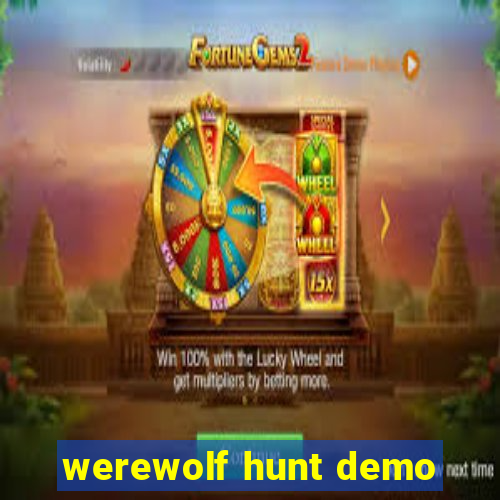 werewolf hunt demo