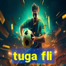 tuga fli