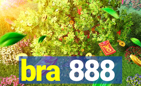 bra 888