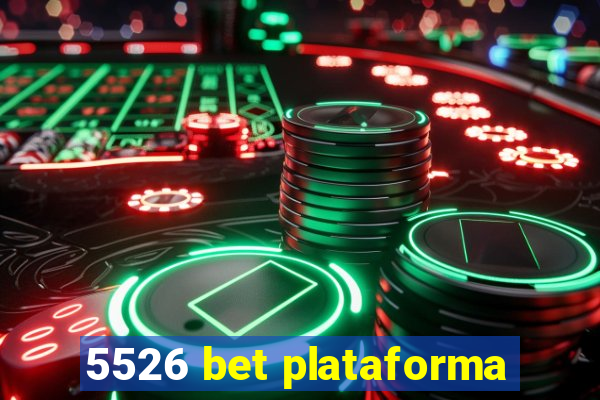 5526 bet plataforma