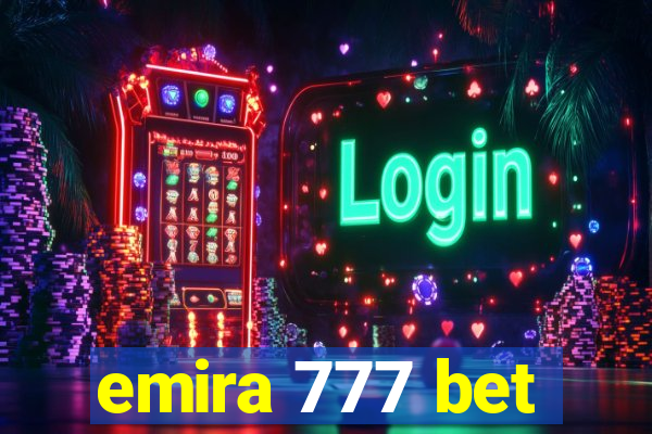 emira 777 bet