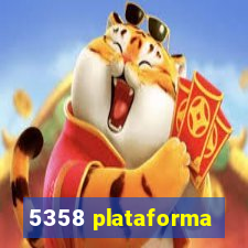 5358 plataforma