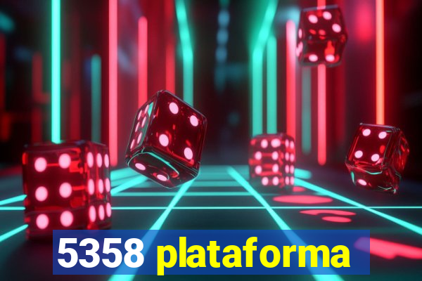 5358 plataforma