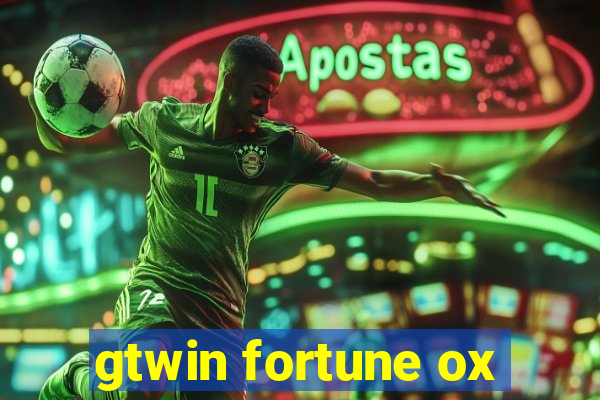 gtwin fortune ox