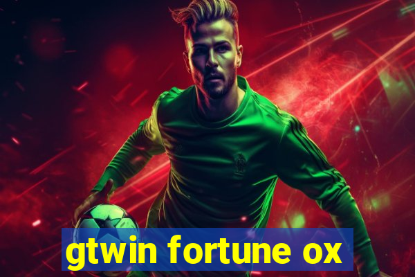 gtwin fortune ox