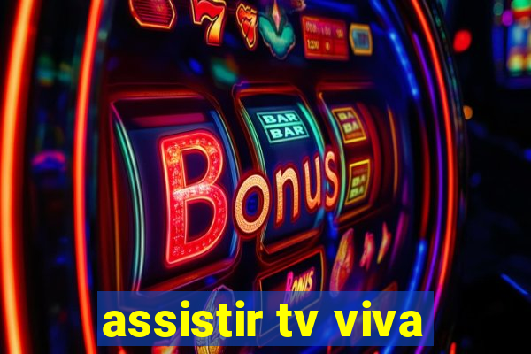 assistir tv viva