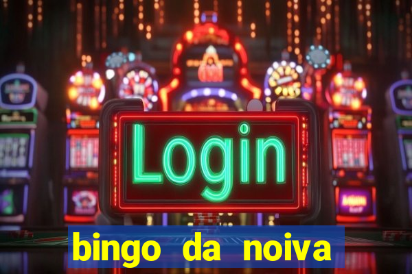 bingo da noiva para imprimir