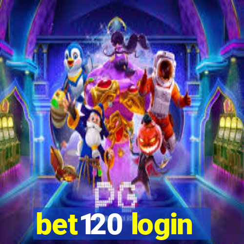 bet120 login