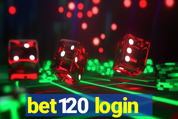 bet120 login