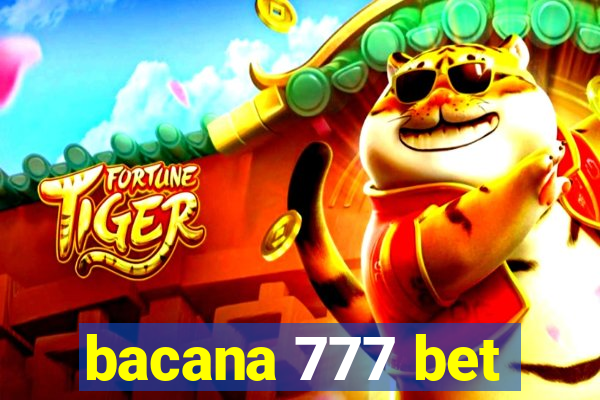 bacana 777 bet