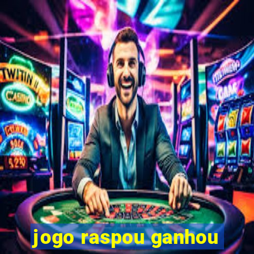 jogo raspou ganhou