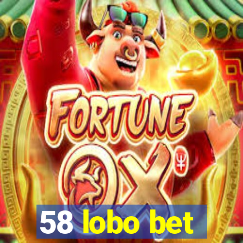 58 lobo bet