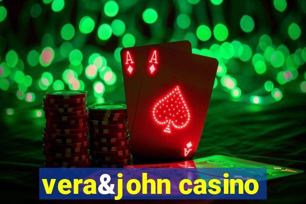 vera&john casino