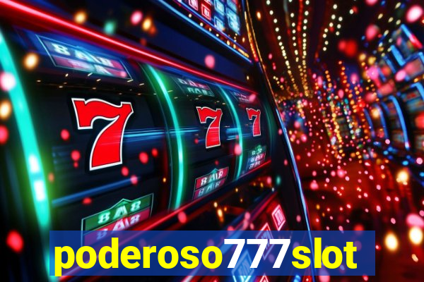 poderoso777slots