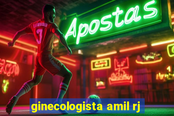 ginecologista amil rj