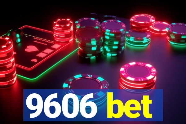 9606 bet