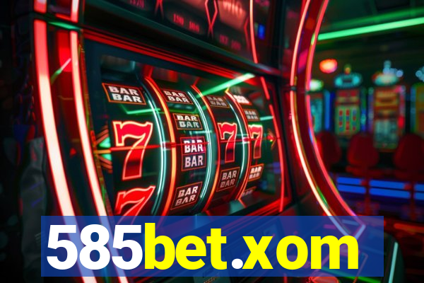 585bet.xom