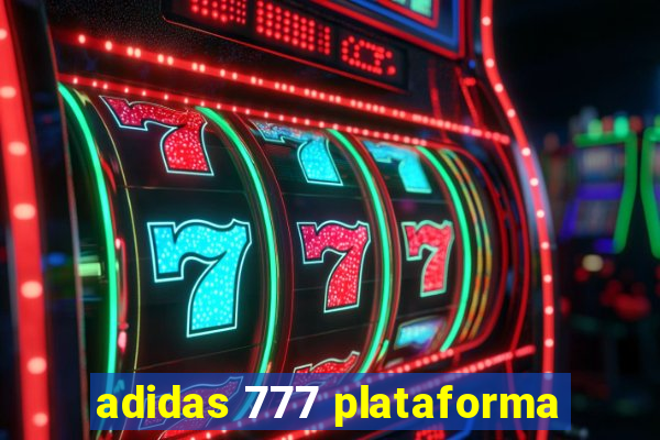 adidas 777 plataforma